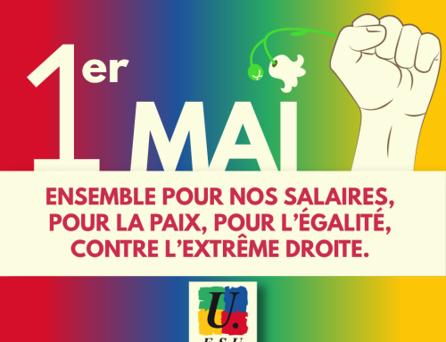 Pour un 1er mai de lutte pour les droits des travailleuses et travailleurs et contre les idées d&rsquo;extrême-droite !